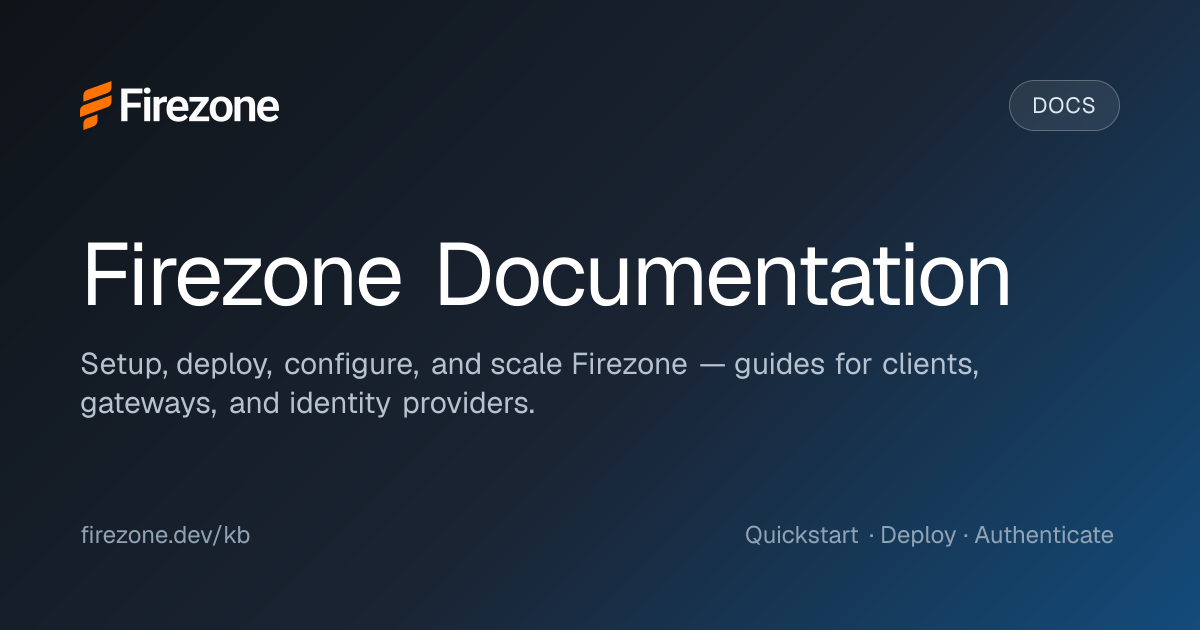 Firezone Documentation: Setup & Guides